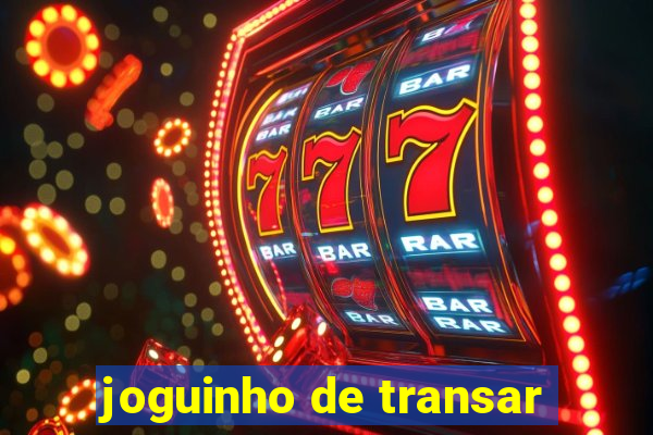 joguinho de transar